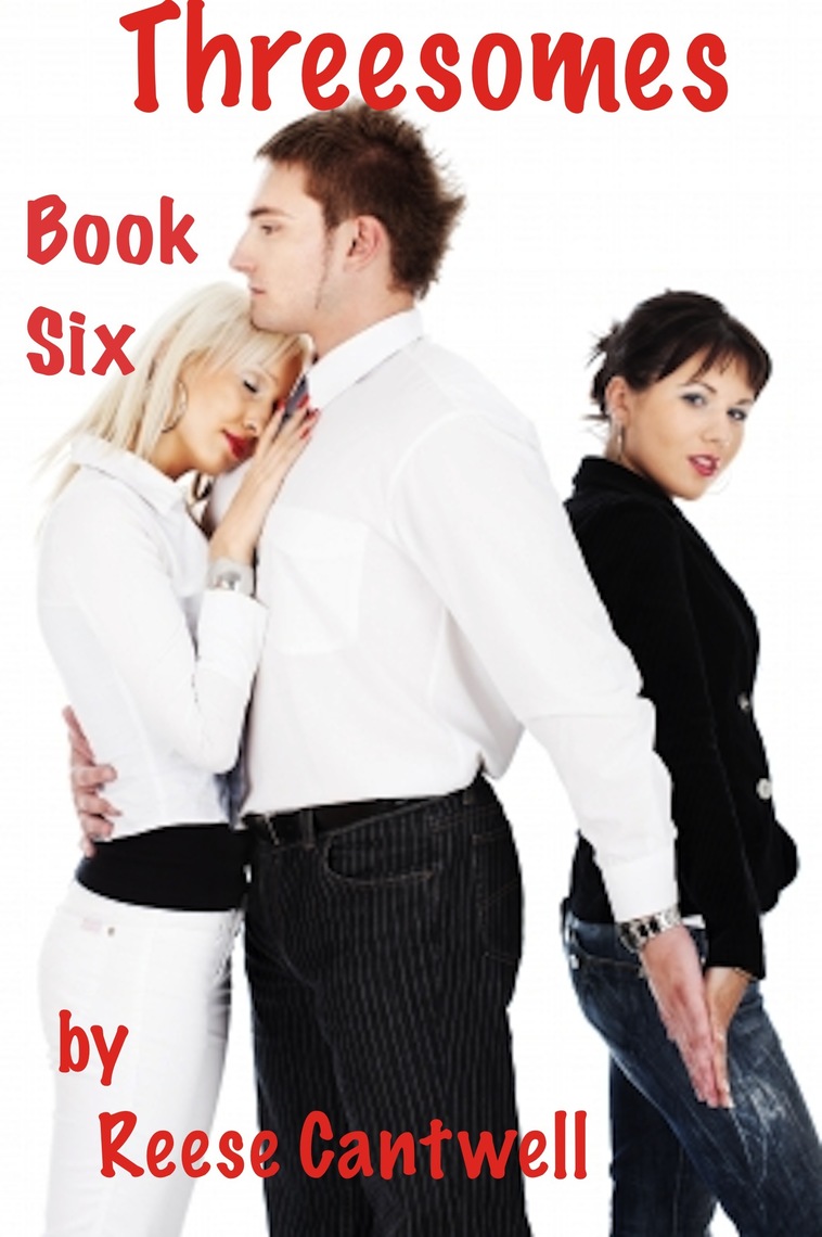 Threesomes Book Six by Reese Cantwell pic