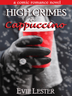 High Crimes and Cappuccino (A comic romance novel)