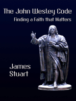 The John Wesley Code: Finding a Faith That Matters