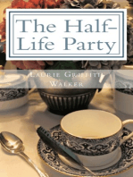The Half-Life Party