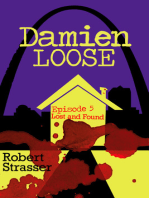 Damien Loose, Episode 5