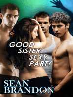 Good Sister Sexy Party