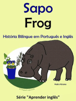 História Bilíngue em Português e Inglês: Sapo - Frog. Série Aprender Inglês.: Série "Aprender Inglês", #1