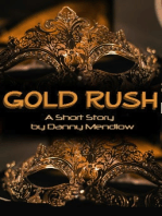 Gold Rush: By Danny Mendlow