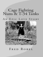 Cage Fighting Nuns & T-34 Tanks