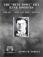 The "Dust Bowl" Era Bank Robbers, Vol IV