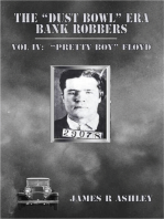 The "Dust Bowl" Era Bank Robbers, Vol IV: "Pretty Boy" Floyd