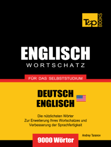 Wortschatz Deutsch-Amerikanisches Englisch für das Selbststudium: 9000 Wörter