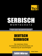Deutsch-Serbischer Wortschatz für das Selbststudium: 5000 Wörter