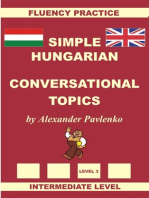 Hungarian-English, Simple Hungarian, Conversational Topics, Intermediate Level