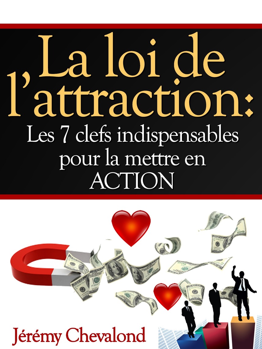 Peut Il Etre Juste De Desobeir A La Loi La loi de l'attraction: Les 7 clefs indispensables pour votre succès
