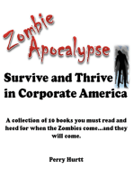 Zombie Apocalypse: Survive and Thrive in Corporate America