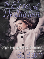 The Eve of Destruction (The Immortal Ones - Book Four)