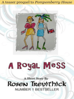 A Royal Mess