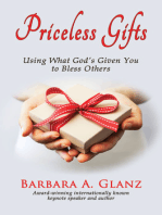 Priceless Gifts: Using What God’s Given You to Bless Others