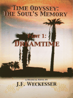 Time Odyssey: The Soul's Memory; Part I, Dreamtime
