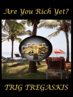 Are You Rich Yet?