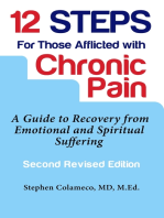 12 Steps for Those Afflicted with Chronic Pain: A Guide to Recovery from Emotional and Spiritual Suffering