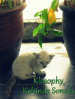 Klosophy: A lifetime of observation & engagement.