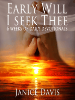 Early Will I Seek Thee: 6 Weeks Daily Devotionals