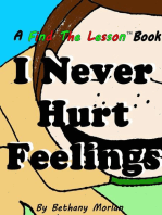I Never Hurt Feelings