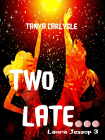 Two Late