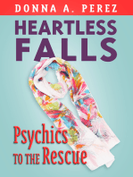 Heartless Falls, Psychics to the Rescue