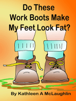 Do These Work Boots Make My Feet Look Fat?
