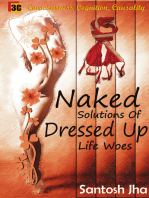 Naked Solutions Of Dressed Up Life Woes