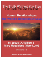 Human Relationships: The World's Definition of Love Sessions 1-3