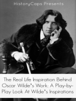 The Real Life Inspiration Behind Oscar Wilde’s Work: A Play-by-Play Look At Wilde’s Inspirations