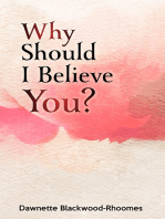 Why Should I Believe You?