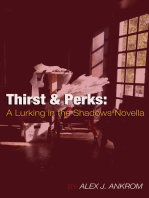 Thirst & Perks: A Lurking In The Shadows Novella