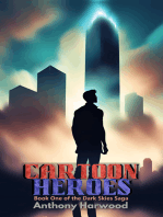 Cartoon Heroes: Book One of the Dark Skies Series