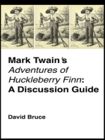 Mark Twain's "Adventures of Huckleberry Finn": A Discussion Guide
