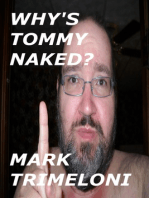 Why's Tommy Naked?
