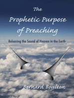 The Prophetic Purpose of Preaching: Releasing the Sound of Heaven in the Earth