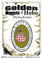 Golden Nuggets of Hobo Wisdom: A tale of Drunken Debauchery, Urban Survival, & Love