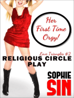 Religious Circle Play: Her First Time Orgy!