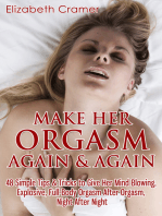 Make Her Orgasm Again and Again: 48 Simple Tips & Tricks to Give Her Mind-Blowing, Explosive, Full-Body Orgasm After Orgasm, Night After Night