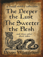 The Deeper the Lust, the Sweeter the Flesh