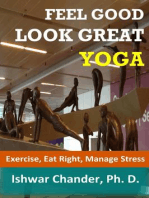 Feel Good, Look Great: Yoga