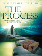 The Process: Deliverance, Healing and Restoration