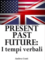 Present Past Future: I tempi verbali in Inglese