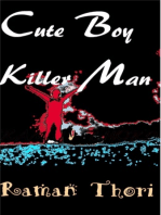 Cute Boy Killer Man: Part I