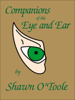 Companions of the Eye and Ear