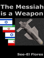 The Messiah is a Weapon