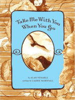 Take Me With You When You Go