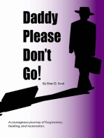 Daddy Please Don't Go!