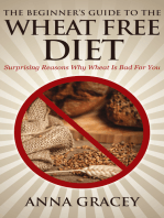 The Beginner’s Guide To The Wheat Free Diet Surprising Reasons Why Wheat Is Bad For You